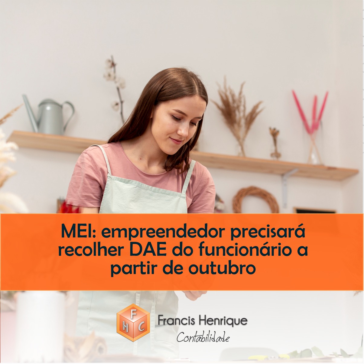 MEI: empreendedor precisará recolher DAE do funcionário a partir de outubro